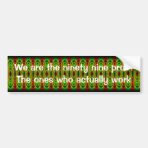 We are the ninty nine proof bumper stickers