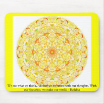 We are what we think. All that we are arises...... Mouse Pad