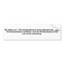 We believe our 11th commandment is more importa... bumper stickers