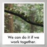We can do it if we work together. poster