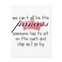 We Can't All Be the Princess Post Cards