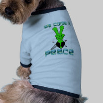 WE COME IN PEACE pet clothing