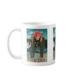 WE DO Gay Men Wedding Engagement MUG