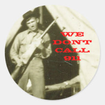 WE DON'T CALL 911 STICKERS