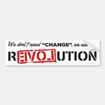 We Don't Need Change... Bumper Stickers