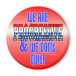 We Don't Quit Progressive Magnet