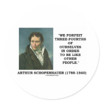 We Forfeit Three-Fourths Of Ourselves To Be Like Round Sticker