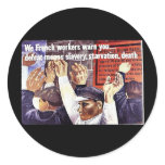 We French Workers Warn You. Defeat Means Slavery, stickers