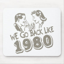 We Go Back Like 1980-Mousepad