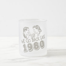 We Go Back Like 1980-Small Frosted Glass Mug