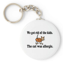 We Got Rid Of The Kids The Cat Was Allergic