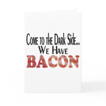 We Have Bacon