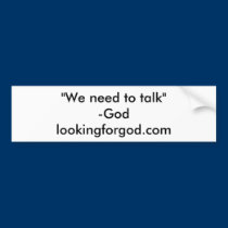 We have to talk bumper stickers