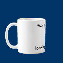 We have to talk mugs