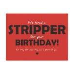 We Hired a Stripper For Your Birthday postcards