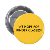 WE HOPE FOR KIND CLASSES! PIN
