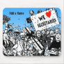 We Love Secretaries Mouse Pads