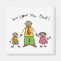 We Love You Dad! Magnet (Tan Skin Tone)