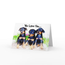 We Love you Doberman Puppies greeting card