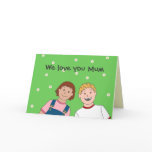 We Love You Mum Mother's Day Card