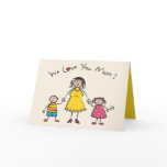 We Love You Mum! Mother's Day Cute Custom Card