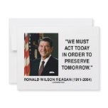 We Must Act Today In Order To Preserve Tomorrow invitations