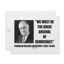 We Must Be The Great Arsenal Of Democracy Personalized Invitation
