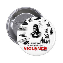 We Must End the Vicious Cycle of Violence! Button