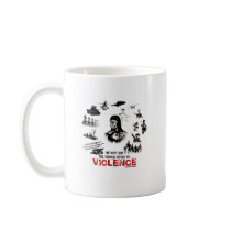 We Must End the Vicious Cycle of Violence! Mug