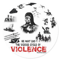 We Must End the Vicious Cycle of Violence! Round Sticker