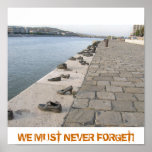 WE MUST NEVER FORGET! posters