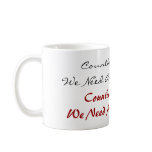 We Need Another Reagan Coffee Mug