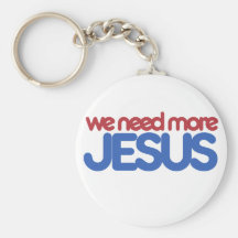 We need more Jesus Key Chain