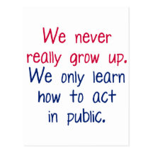We never really grow up postcard