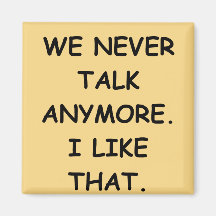 we never talk magnets