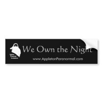 We Own the Night Bumper Sticker