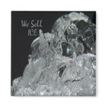We Sell Ice Magnet