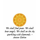 We shall find peace. We shall hear angels......... t-shirts