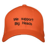 We support Big Heads embroidered hats