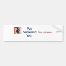 We Surround You Bumper Sticker