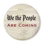 "We the People Are Coming" magnets