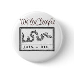 We the People... Join or Die buttons
