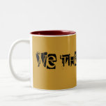 We The People Super Danger Font on Coffee Brown Mugs