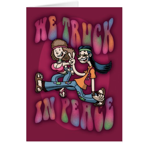 We Truck In Peace Cards