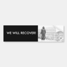 WE WILL RECOVER! BUMPER STICKER
