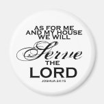 We Will Serve The Lord Refrigerator Magnets