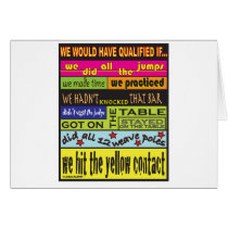We Would Have Qualified.... Greeting Cards