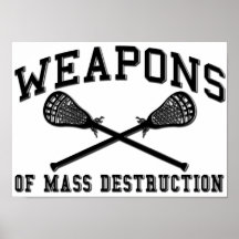 Weapons of Mass Destruction Lacrosse Poster