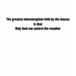 Weather Manipulation T-Shirt