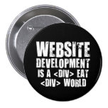 Web Development: A DIV EAT DIV World Pinback Button